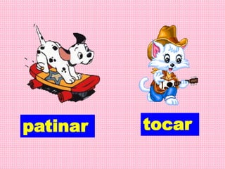 patinar tocar
