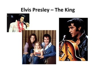 Elvis Presley – The King 