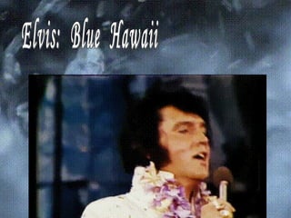 Elvis  hawaii