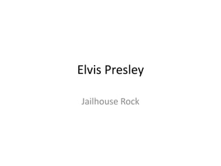 Elvis Presley  Jailhouse Rock 