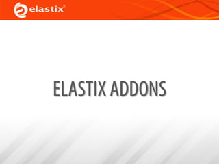 ELASTIX ADDONS
 