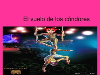 El vuelo de los cóndores
 