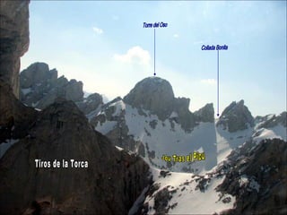 Torre del Oso Collada Bonita Jou Tras el Picu Tiros de la Torca 