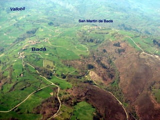 Badá San Martín de Badá Vallobíl 