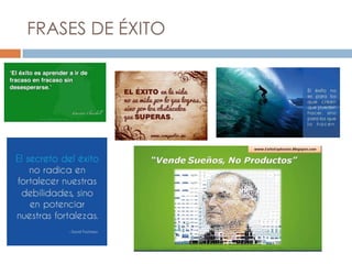 FRASES DE ÉXITO
 
