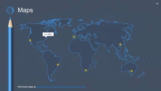 Maps
our office
14
Find more maps at slidescarnival.com/extra-free-resources-icons-and-maps
 