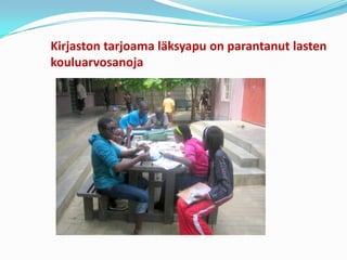 Kirjaston tarjoama läksyapu on parantanut lasten
kouluarvosanoja
 