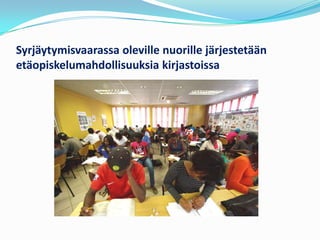 Syrjäytymisvaarassa oleville nuorille järjestetään
etäopiskelumahdollisuuksia kirjastoissa
 