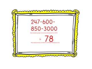 247-600-
850-3000http://answers.google.com/answers/threadview?id=56750
14
78http://www.youtube.com/watch?v=sIFYPQjYhv8&feature=fvst
 