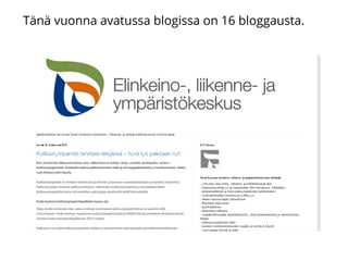 Tänä vuonna avatussa blogissa on 16 bloggausta.
 