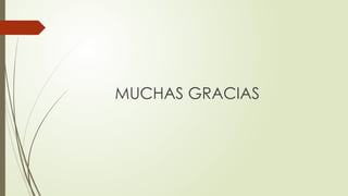 MUCHAS GRACIAS
 