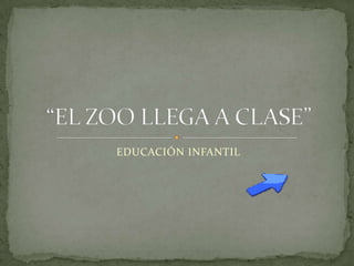 EDUCACIÓN INFANTIL
 