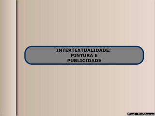 EM-2ª-e-3ª-SERIES-SLIDE-DE-REDAÇAO-intertextualidade-prof-diafonso-15-05-2020.ppt