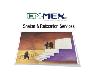 Shelter & Relocation Services
 