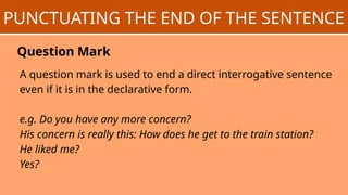 Sentences With Question Marks Examples EM3-Punctuation Marks and Their Functions in Sentences | PPTX