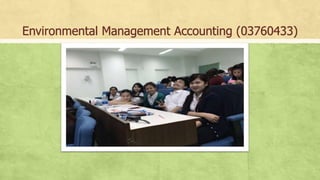 Environmental Management Accounting (03760433) 
