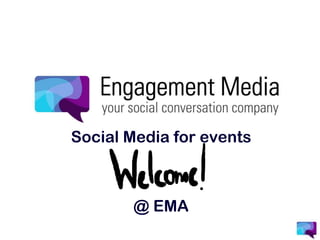 Social Media forevents @ EMA 