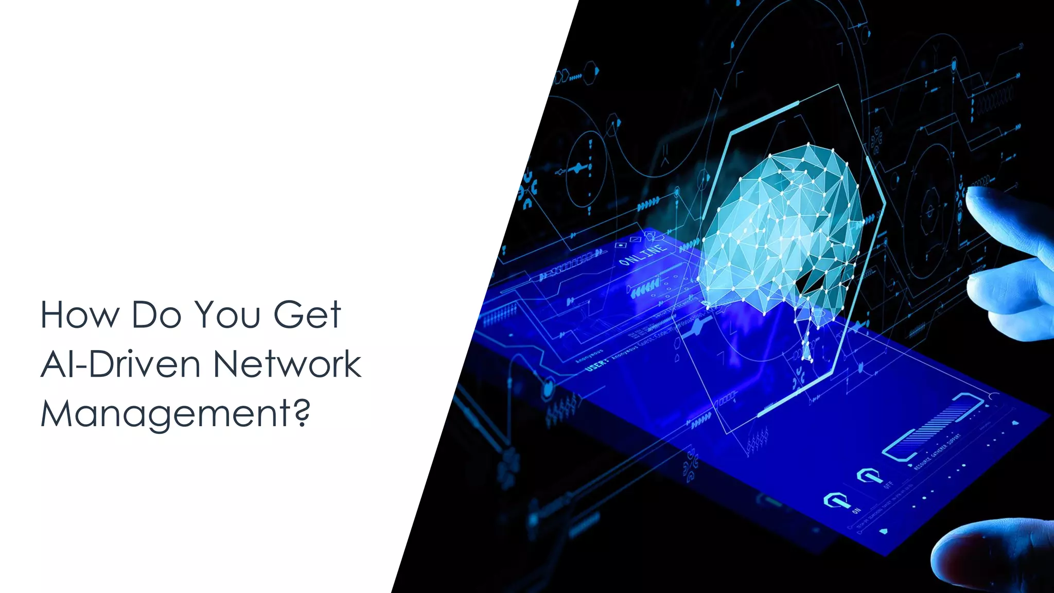 | @ema_research
How Do You Get
AI-Driven Network
Management?
 