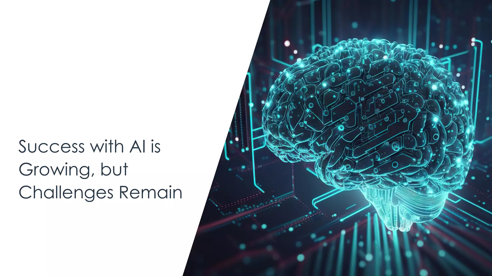 | @ema_research
Success with AI is
Growing, but
Challenges Remain
 