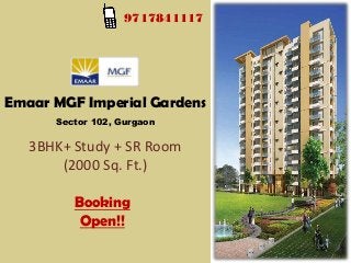 9717841117

Emaar MGF Imperial Gardens
Sector 102, Gurgaon

3BHK+ Study + SR Room
(2000 Sq. Ft.)
Booking
Open!!

 