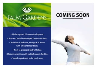 Coming Soon


     • Modern gated 22 acres development

 • 8 Acres Central Landscaped Greens and Park

    • Premium 3 Bedroom, Lounge & S. Room
            with efficient Floor Plans

        • Next to proposed Metro Station

• Modern amenities with multiple sports facilities

      • Sample apartment to be ready soon
 