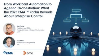 From Workload Automation to Agentic Orchestration: What the 2025 EMA ...