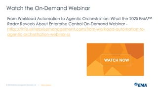 From Workload Automation to Agentic Orchestration: What the 2025 EMA ...