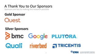 IT & DATA MANAGEMENT RESEARCH,
INDUSTRY ANALYSIS & CONSULTING
A Thank You to Our Sponsors
Sponsors are key to making this research possible
5
Gold Sponsor
Silver Sponsors
 
