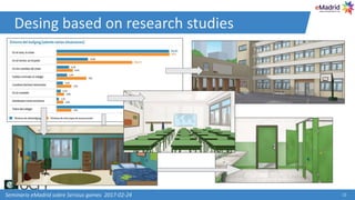 Desing based on research studies
Seminario eMadrid sobre Serious games 2017-02-24 15
 