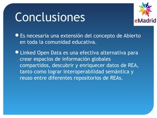 Red eMadrid: Una puerta abierta a la educación - Datos y Recursos Educativos abiertos. Edmundo Tovar, UPM. 2015-06-12. 