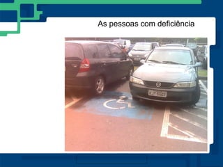 As pessoas com deficiência




Falta cidadania – foto de Milton Jung

Carros estacionados em vagas especiais
http://www.flickr.com/photos/cbnsp/5360821409/
CC licence
 