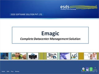 eMagic- Datacenter Management Solution