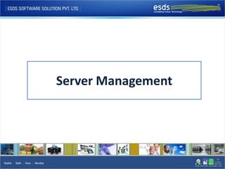 Server Management
 