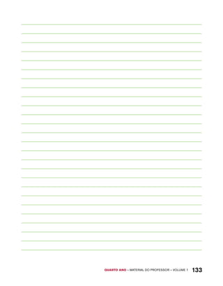 QUARTO ano – aaeilmrt do Pefoorrss – VOLUME 1 133 
 