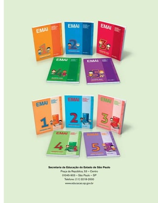 Secretaria da Educação do Estado de São Paulo 
Praça da República, 53 – Centro 
01045-903 – São Paulo – SP 
Telefone: (11) 3218-2000 
www.educacao.sp.gov.br 
 