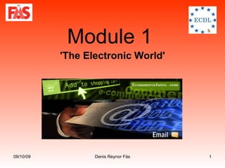 Module 1  'The Electronic World'   