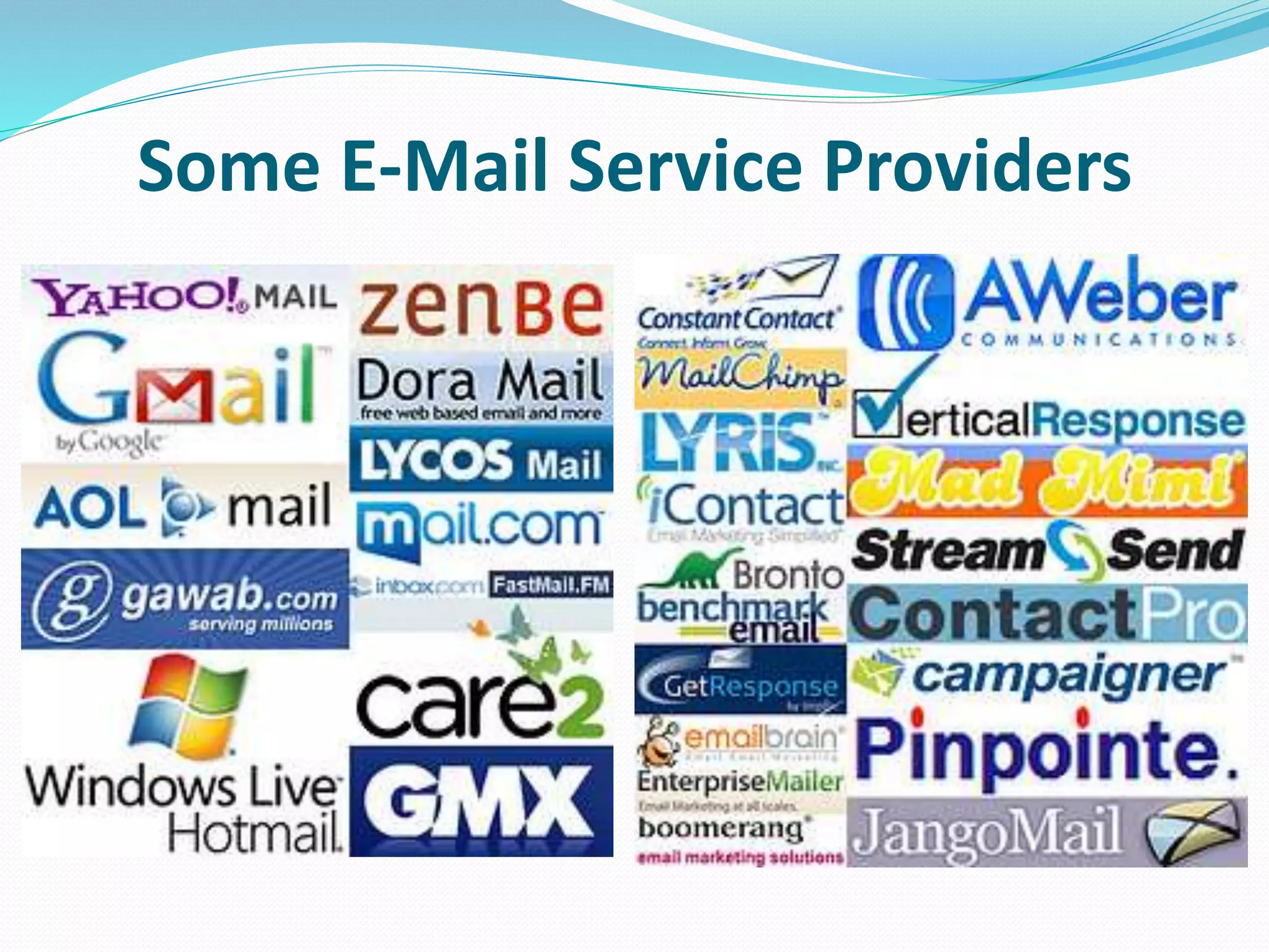 Some E-Mail Service Providers
 