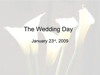 The Wedding Day ,[object Object]