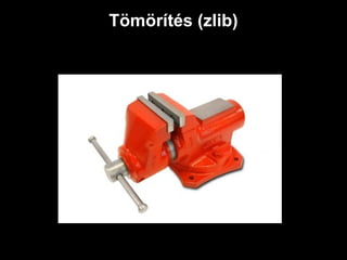 Tömörítés (zlib)
 