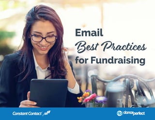 1
Email
Best Practices
for Fundraising
 