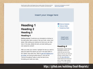 https://github.com/mailchimp/Email-Blueprints/
 