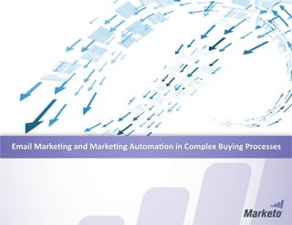 Email Marketing and Marketing Automation in Complex Buying Processes
 