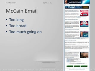 McCain Email<br />Too long<br />Too broad<br />Too much going on<br />