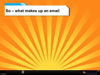 So – what makes up an email 