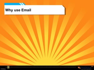 Why use Email 