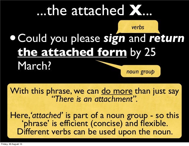 email in english phrase for referring to attachments