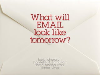 Email and tomorrow