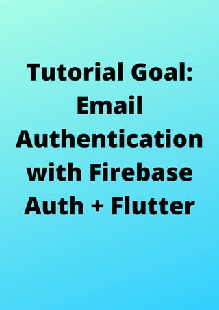 Email authentication using firebase auth + flutter | PDF