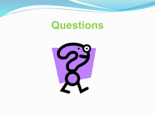 Questions 
