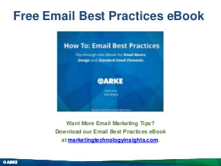 Want More Email Marketing Tips?
Download our Email Best Practices eBook
at marketingtechnologyinsights.com.
Free Email Best Practices eBook
 